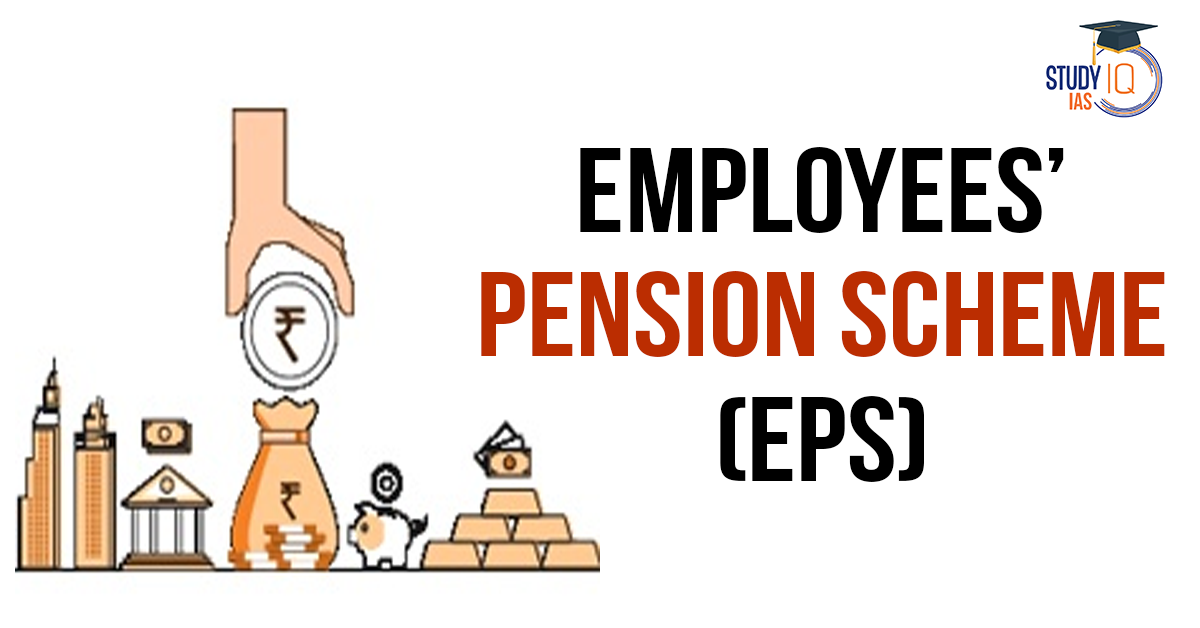 Employees’ Pension Scheme (EPS) (blog)