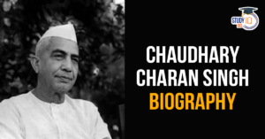 Chaudhary Charan Singh Biography, Political Career and Legacy