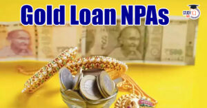 Gold Loan NPAs