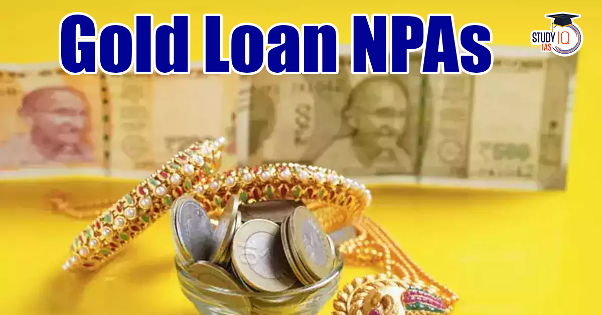 Gold Loan NPAs