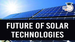 Future of Solar Technologies, Key Advancements, Impact and Challenges