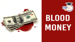 Blood Money, Contemporary Applications and India’s Stand