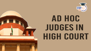 Ad hoc Judges in High Court