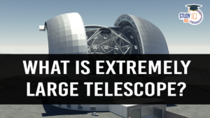 What is Extremely Large Telescope (blog)