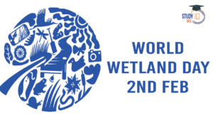 World Wetlands Day 2025: Theme, History, Importance, and Conservation Efforts