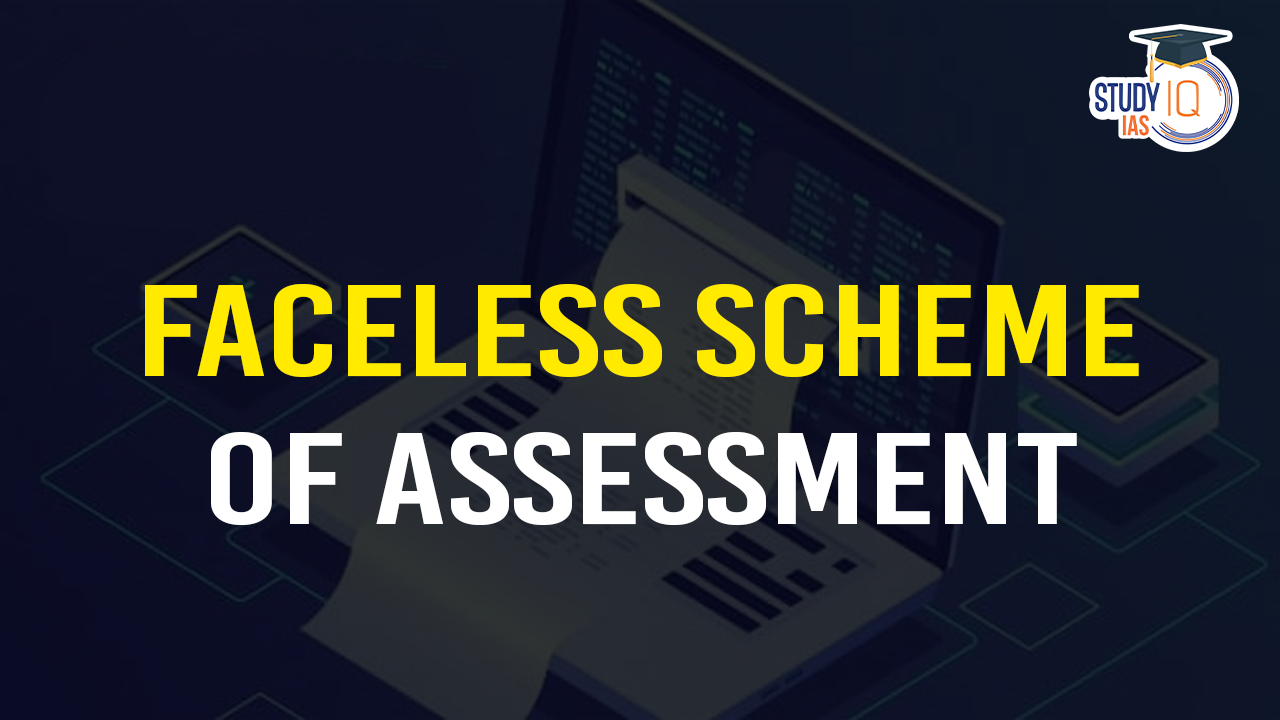 Faceless Scheme of Assessment (blog)