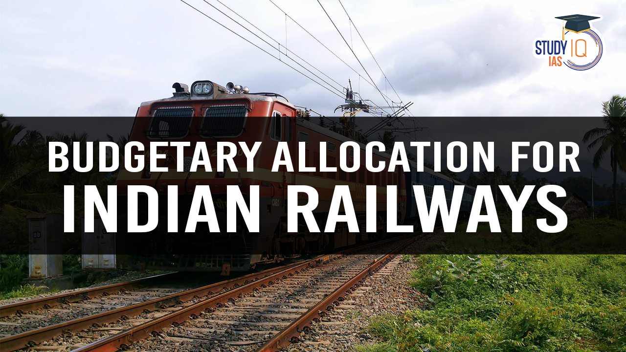 Budgetary Allocation for Indian Railways (blog)