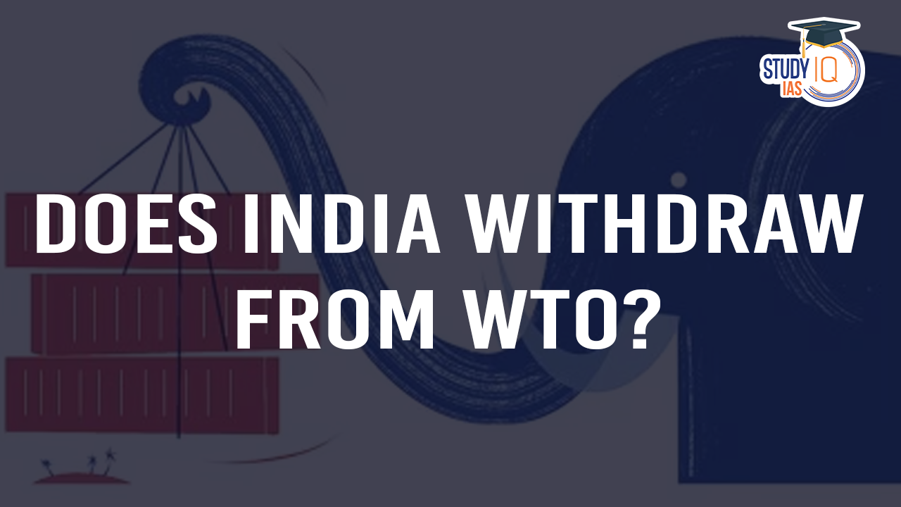 Does India Withdraw from WTO (blog