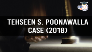 Tehseen S. Poonawalla Case (2018) (blog)