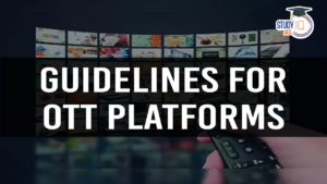 Guidelines for OTT Platforms (blog)