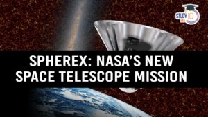 SPHEREx: NASA’s New Space Telescope Mission