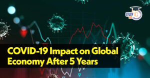 COVID-19 Pandemic Impact on Global Economy 5 Years later