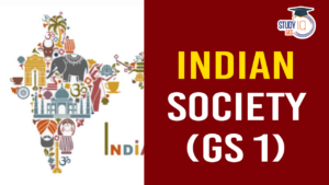 Indian Society (GS 1) UPSC Syllabus, Strategy, and Preparation Tips