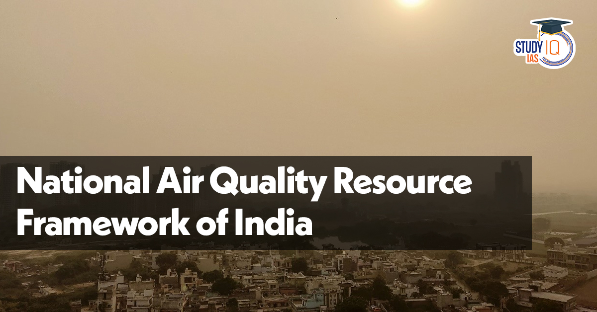 National Air Quality Resource Framework of India