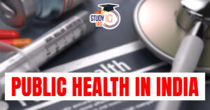 Public Healthcare in India, Issues and Global Practices