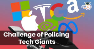 Challenge of Policing Tech Giants